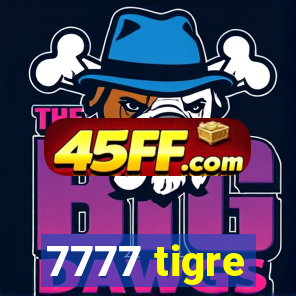 7777 tigre